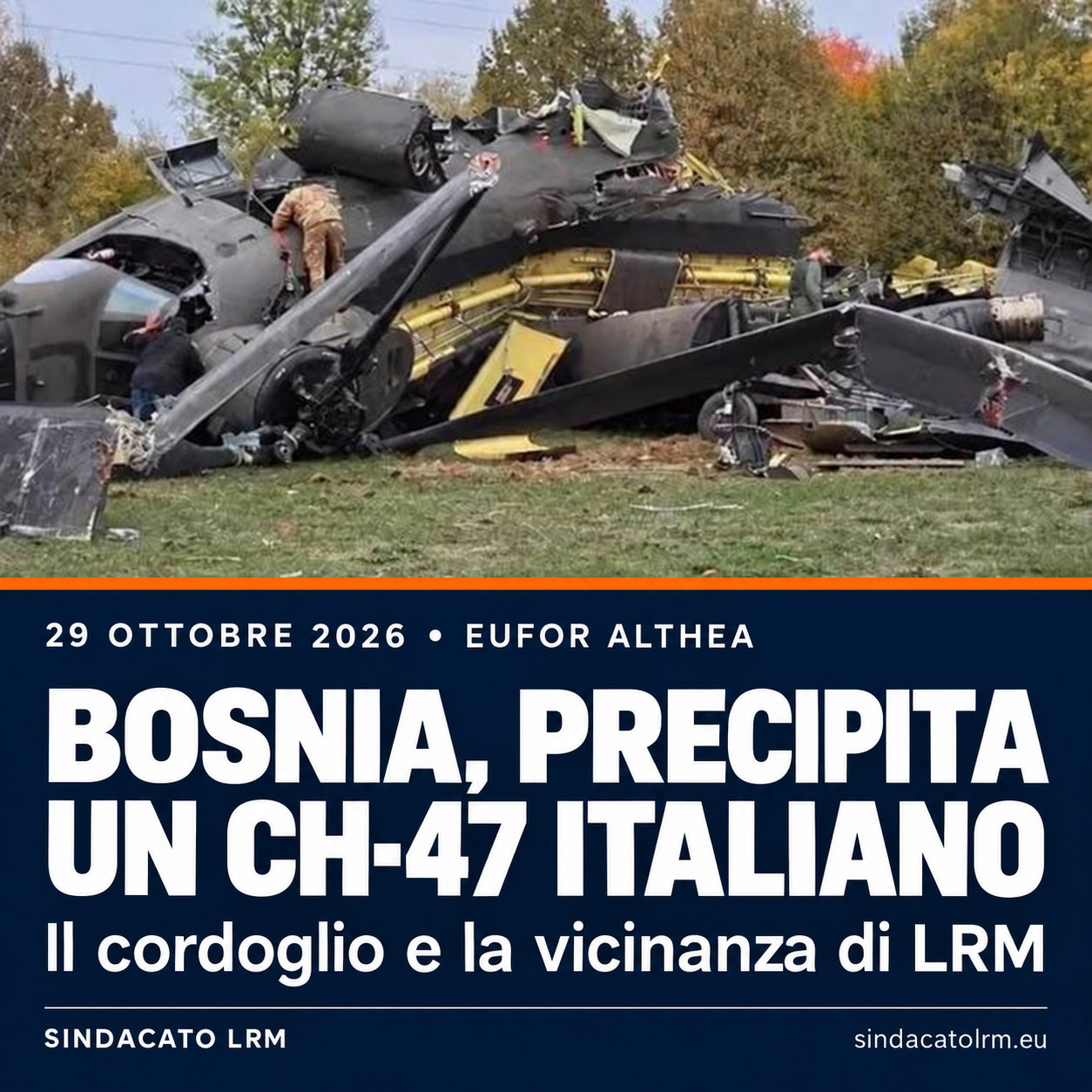 Bosnia, precipita un CH-47 italiano: il cordoglio e la vicinanza di LRM